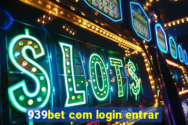 939bet com login entrar